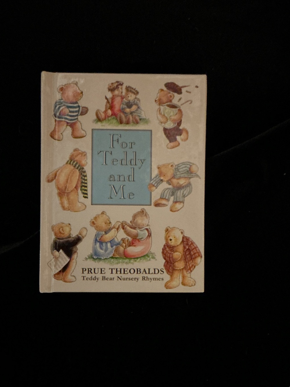 For Teddy and Me by - Beige Teddy Bear Nursery Rhymes Book